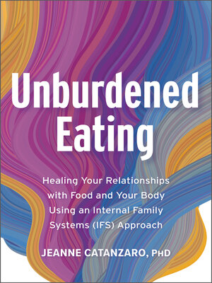 cover image of Unburdened Eating